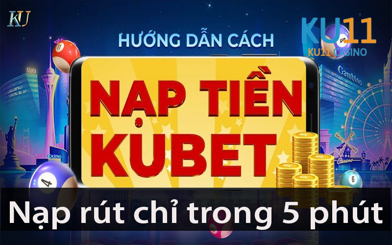 NẠP TIỀN KUBET