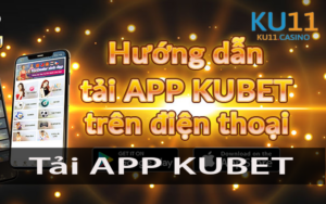 Tải APP KUBET