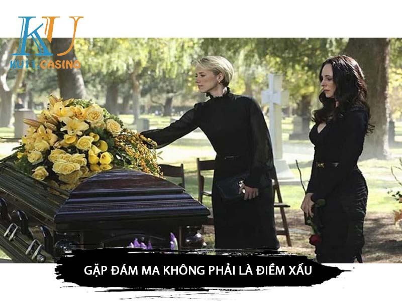 gặp đám ma đánh con gì