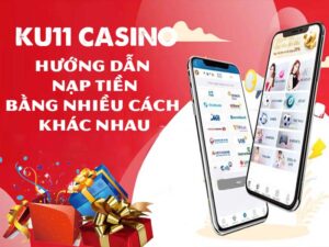 hướng dẫn nạp tiền ku casino